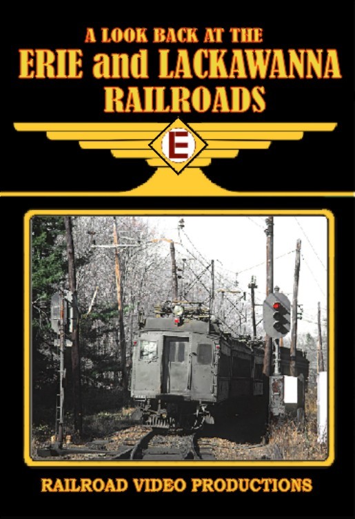 A LOOK BACK AT THE ERIE AND LACKAWANNA RAILROADS