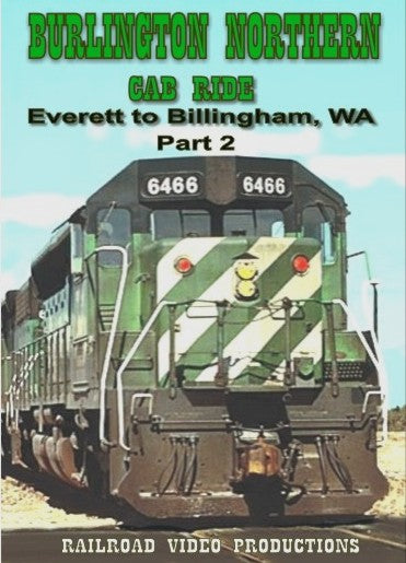 BURLINGTON NORTHERN CAB RIDE - EVERETTE TO BILLINGHAM, WA: PART 2