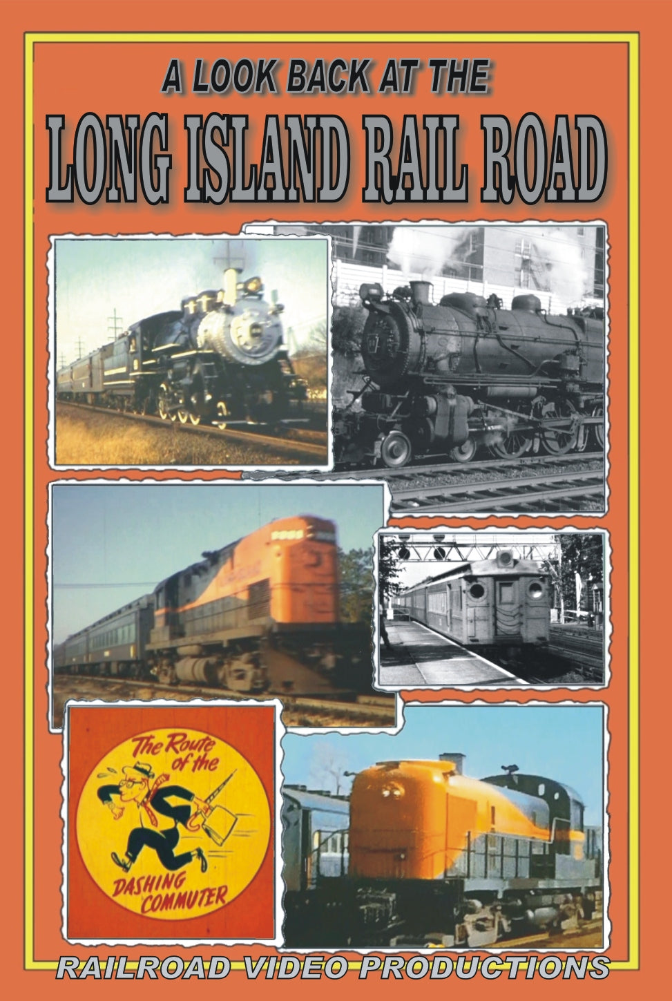 A LOOK BACK AT THE LONG ISLAND RAIL ROAD