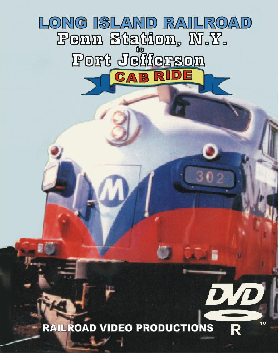 LONG ISLAND RAILROAD - West Side Yard (Penn Sta.) to Cold Spring Harbor, NY & LONG ISLAND RAILROAD - Cold Spring Harbor to Port Jefferson