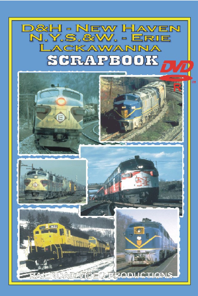 D & H - NEW HAVEN - NYS & W - ERIE - LACKAWANNA SCRAPBOOK