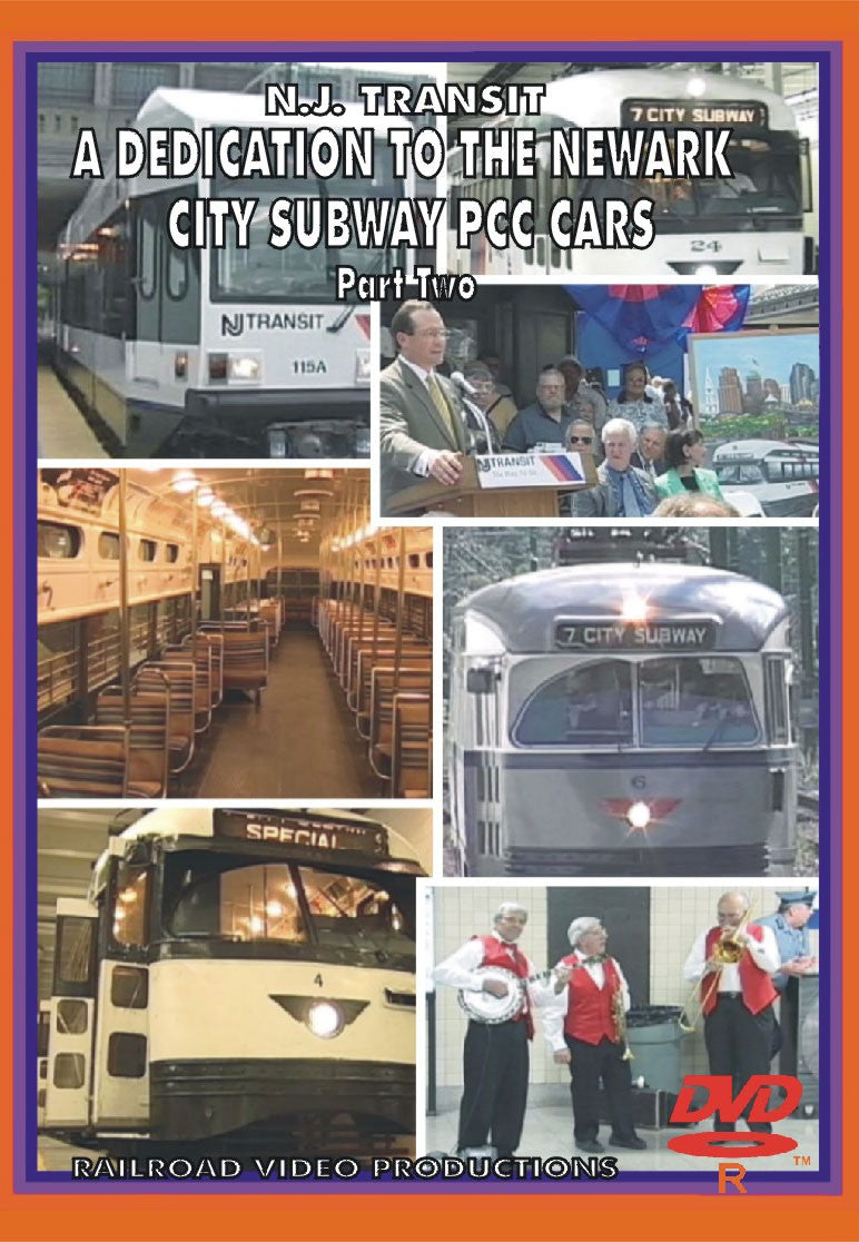 A DEDICATION TO THE NEWARK CITY SUBWAY PCC CARS: VOLUME 2