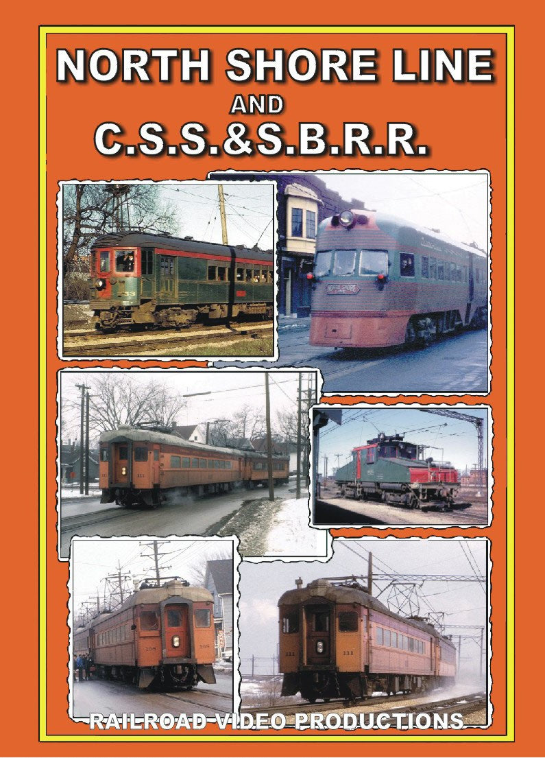 NORTH SHORE LINE AND C.S.S. & S.B.S.R.