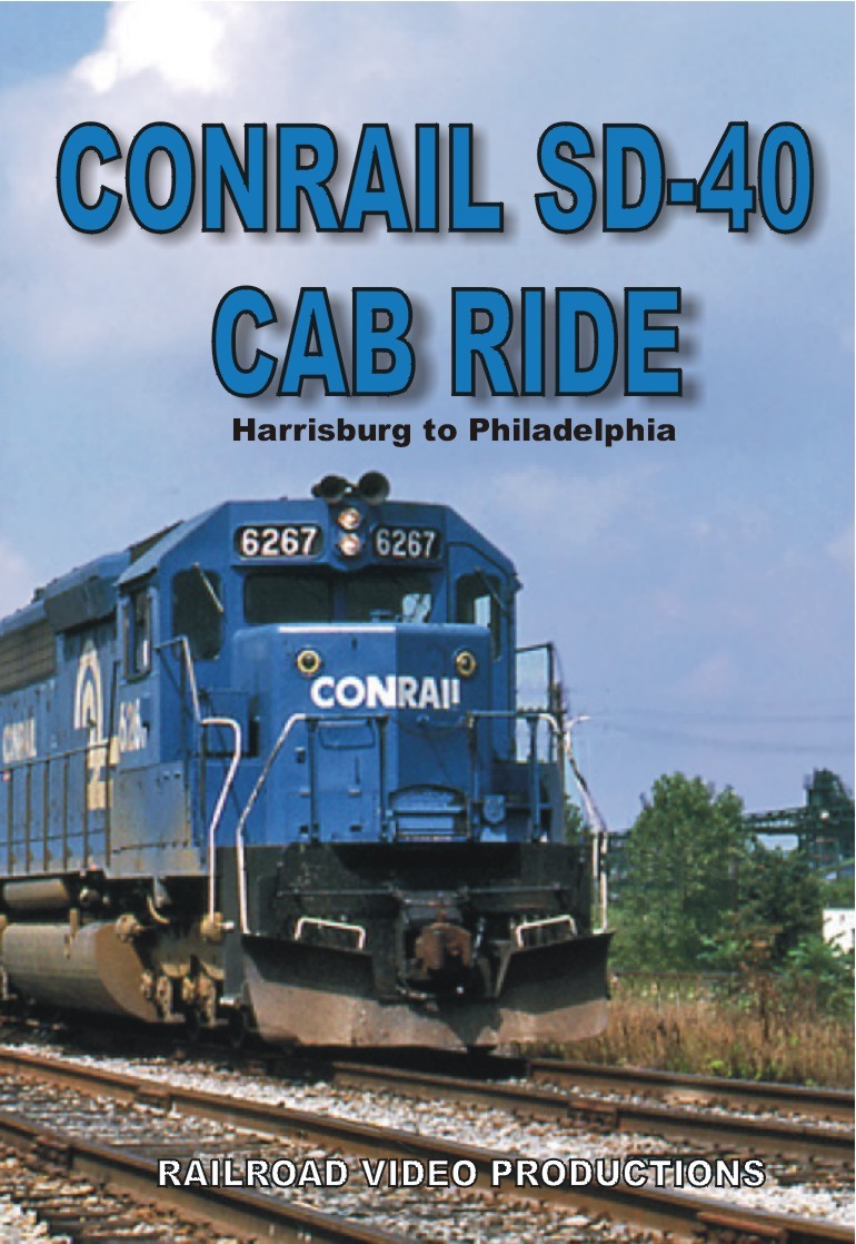 CONRAIL SD-40 CAB RIDE - HARRISBURG TO PHILADELPHIA