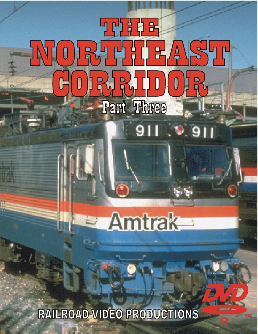 THE NORTHEAST CORRIDOR: VOLUME 3