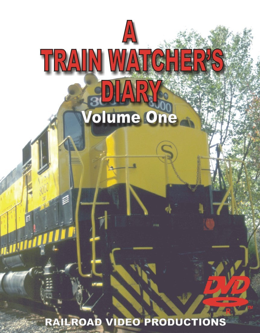TRAIN WATCHERS DIARY: VOLUME 1