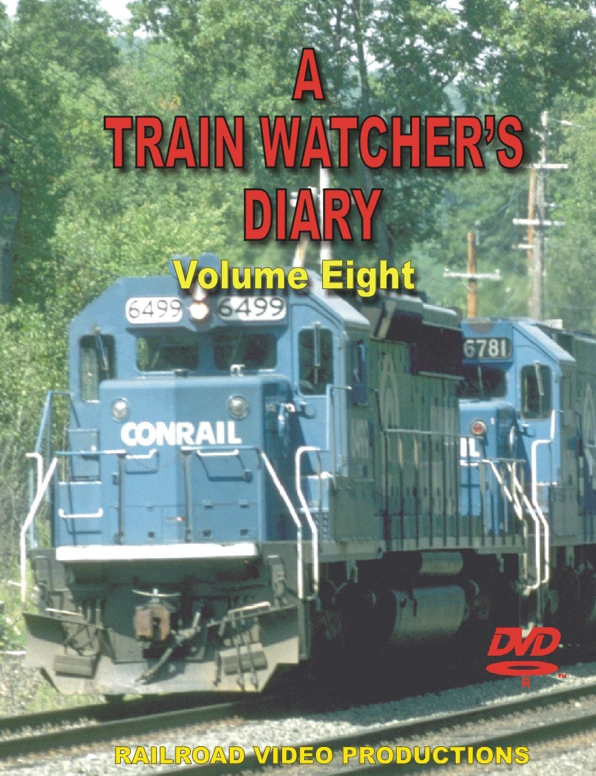 TRAIN WATCHERS DIARY: VOLUME 8