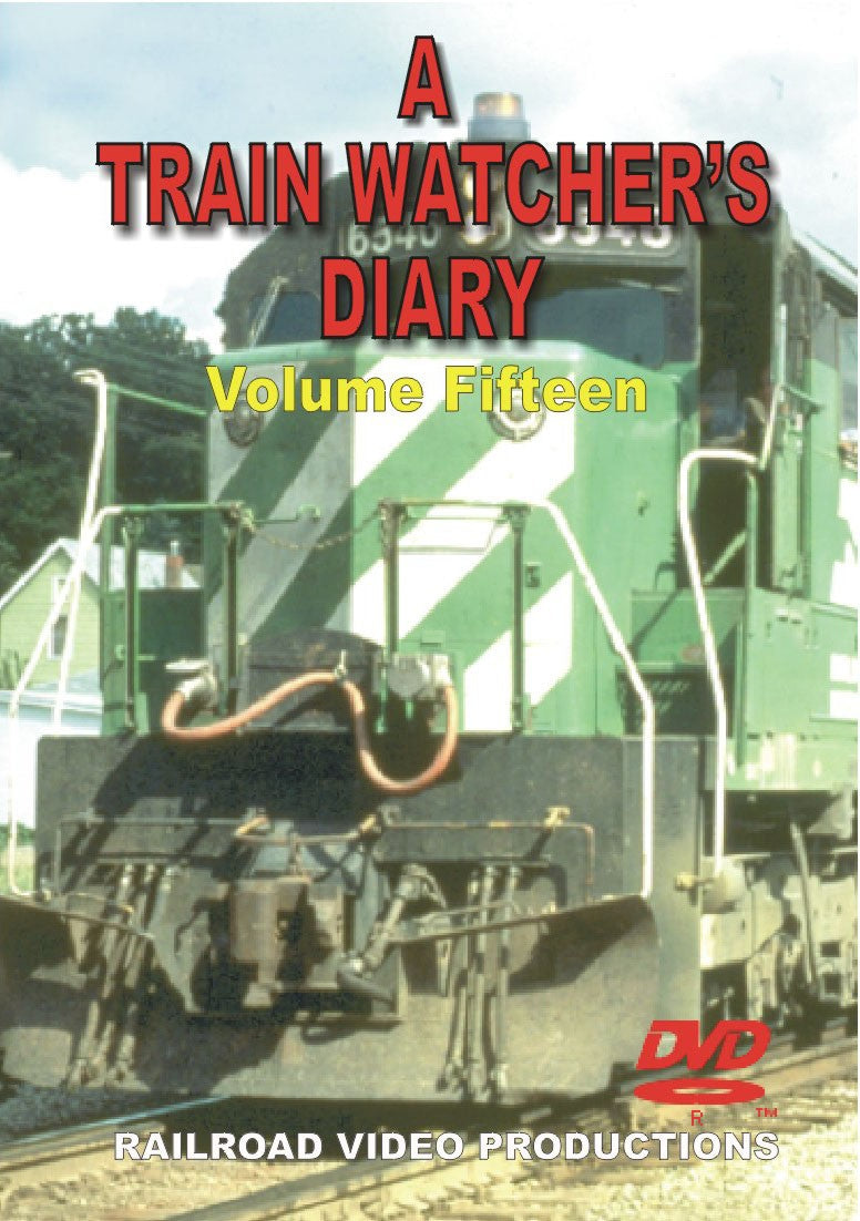 TRAIN WATCHERS DIARY: VOLUME 15