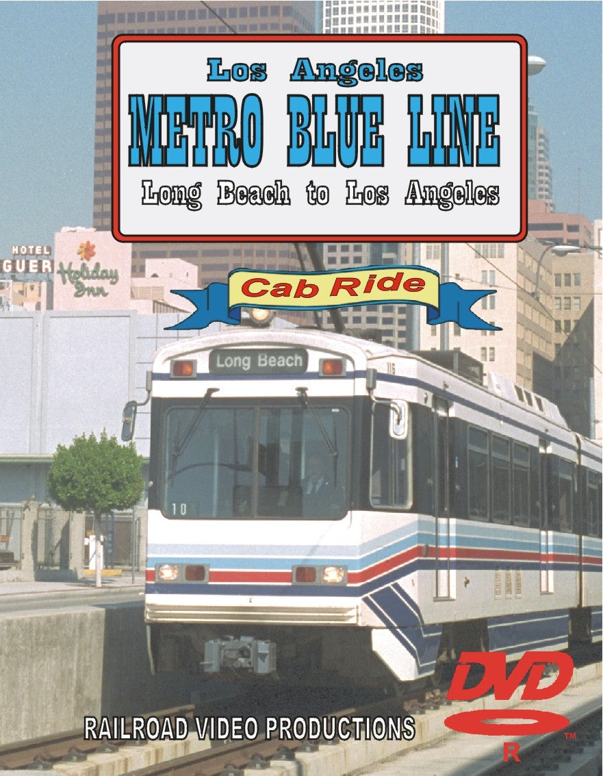 METRO BLUE LINE: Long Beach to Los Angeles
