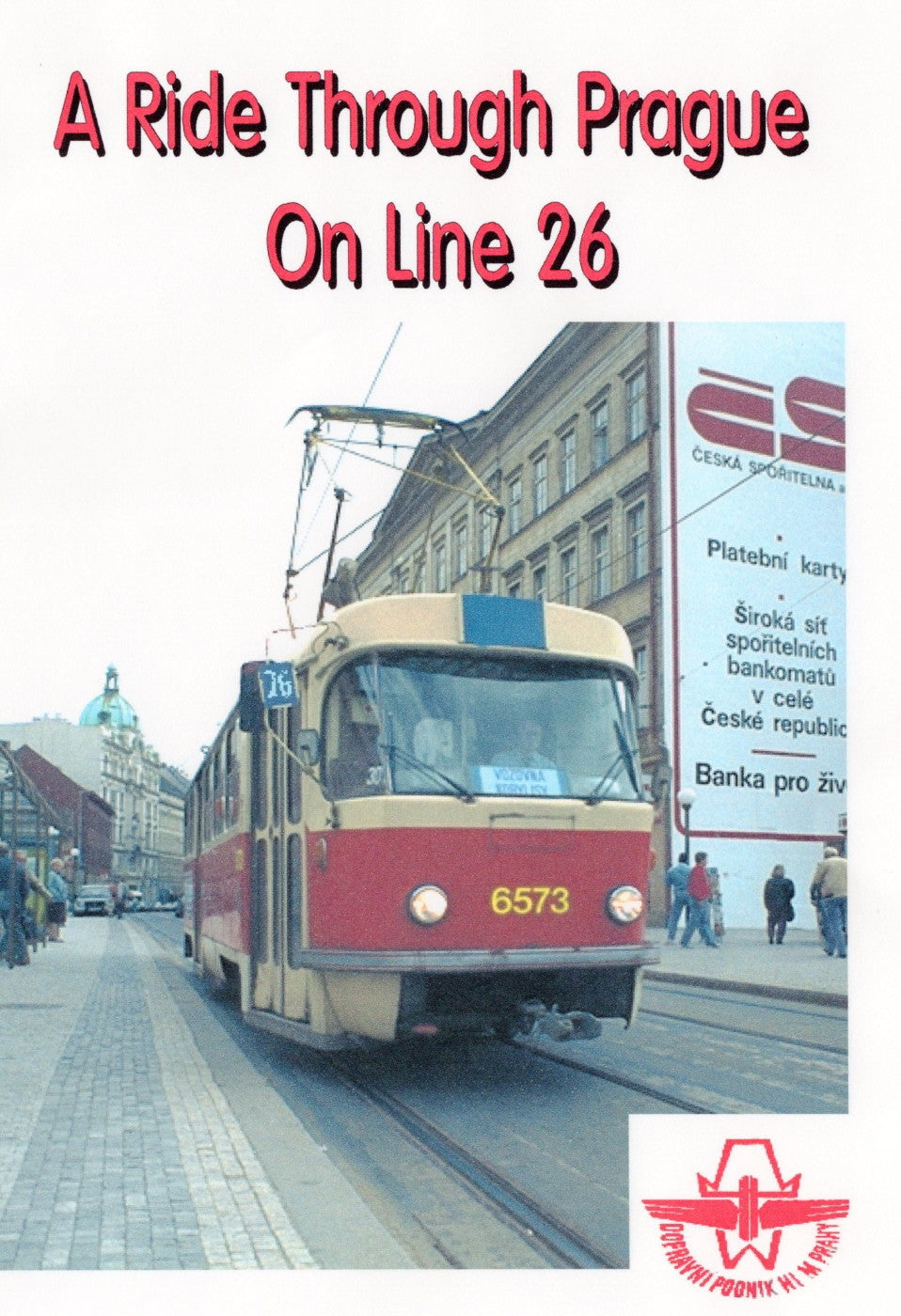 A RIDE THROUGH PRAGUE ON LINE 26