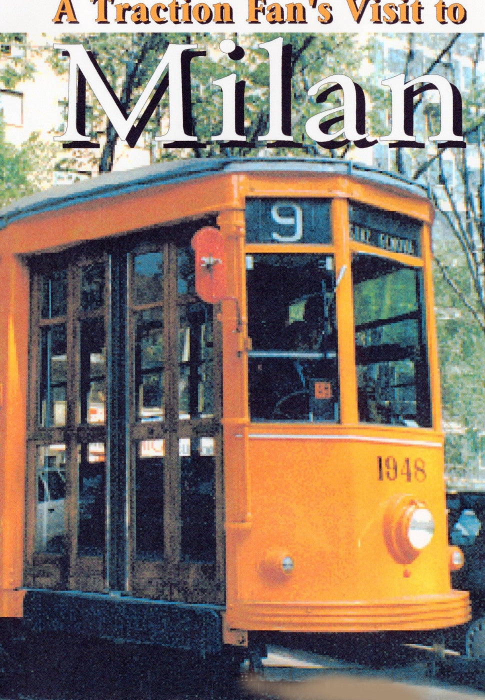 A TRACTION FAN'S VISIT TO MILAN