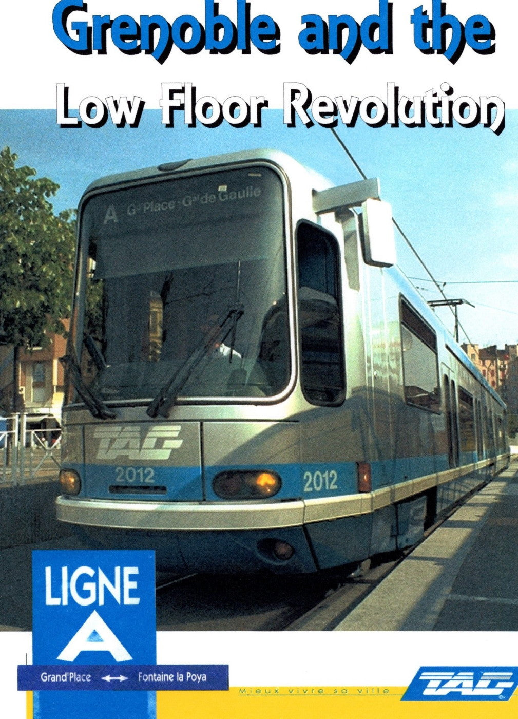GRENOBLE AND THE LOW FLOOR REVOLUTION