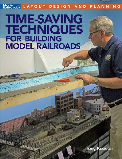 Time-Saving Techniques for Building Model Railroads