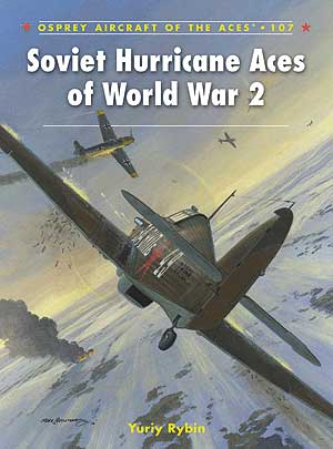 Aircraft of the Aces: Soviet Hurricane Aces of WWII