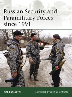 Elite: Russian Security & Paramilitary Forces since 1991