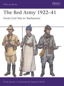 Men at Arms: The Red Army 1922????É??41 from Civil War to Barbarossa