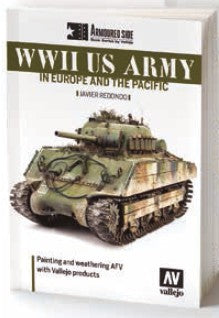 WWII US Army in Europe & the Pacific Painting & Weathering AFV Book