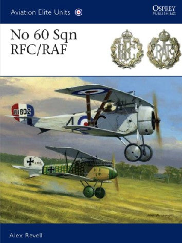 Aviation Elite: No 60 Sqn RFC/RAF