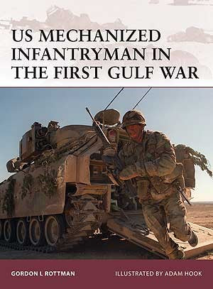Warrior: US Mechanized Infantryman in the First Gulf War