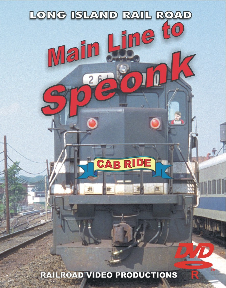 THE LONG ISLAND RAIL ROAD - The Main Line To Speonk