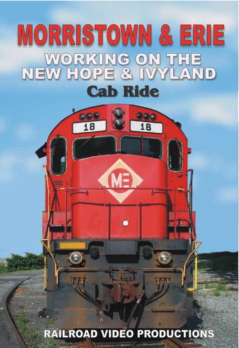 MORRISTOWN & ERIE CAB RIDE WORKING ON THE NEW HOPE AND IVYLAND RR