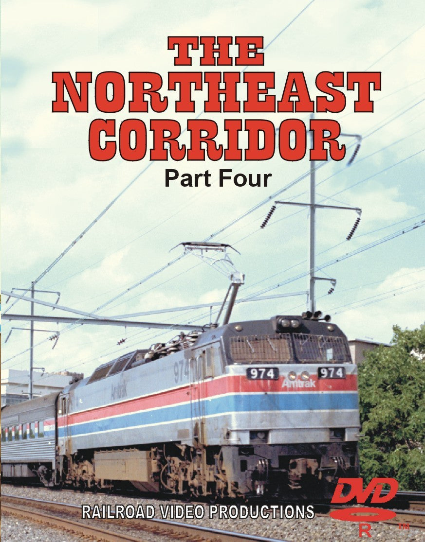 THE NORTHEAST CORRIDOR: VOLUME 4