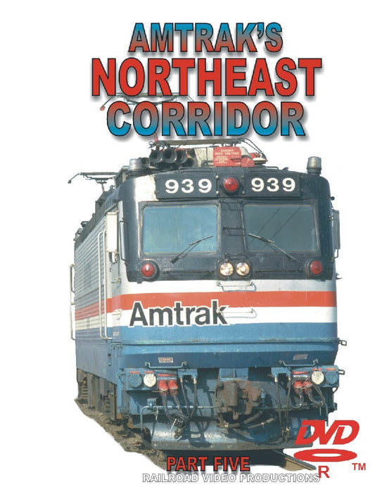 THE NORTHEAST CORRIDOR: VOLUME 5