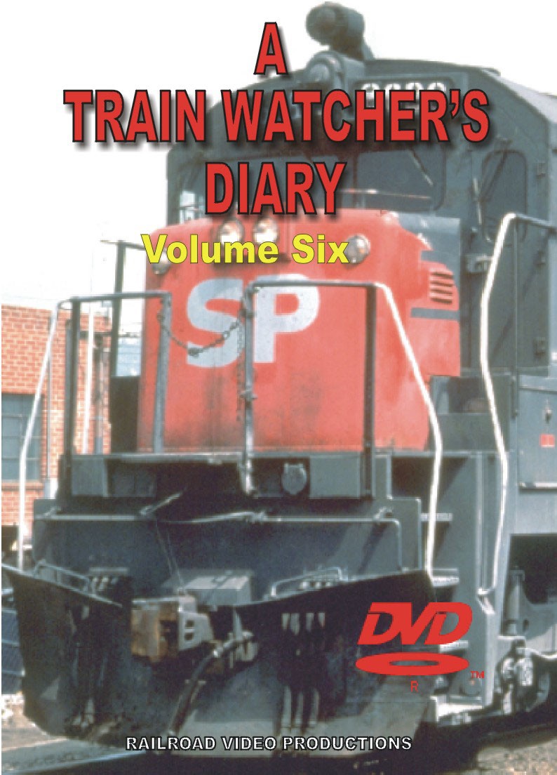 TRAIN WATCHERS DIARY: VOLUME 6