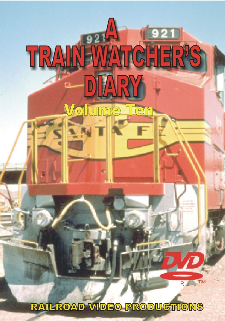 TRAIN WATCHERS DIARY: VOLUME 10