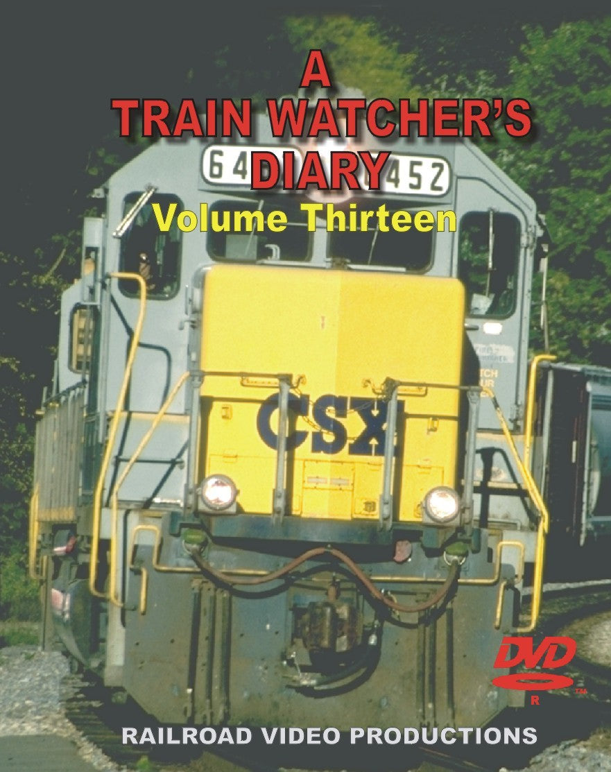 TRAIN WATCHERS DIARY: VOLUME 13