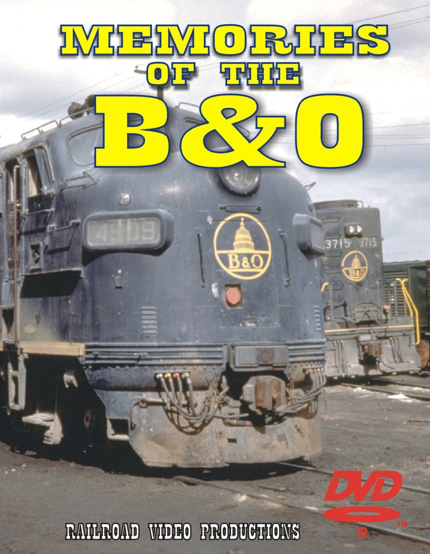 MEMORIES OF THE BALTIMORE & OHIO