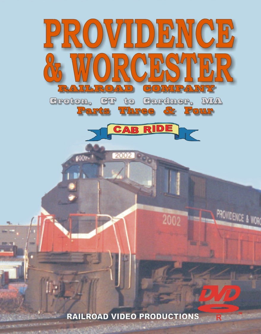 PROVIDENCE & WORCESTER RAILROAD COMPANY: VOLUME 3 & 4