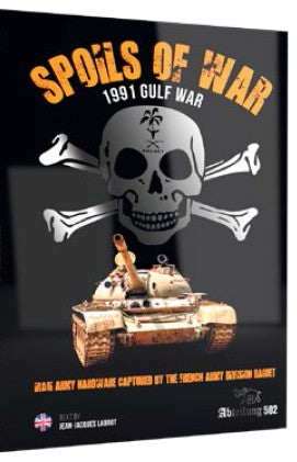 Spoils of War 1991 Gulf War Vol.1: Iraqi Hardware Captured by French Army Book (D)