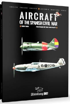 Aircraft of the Spanish Civil War 1936-1939 Book (Hardback) (D)