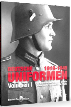 The Uniform of the German Soldier Volume I: 1919-1935 Book (Hardback) (D)