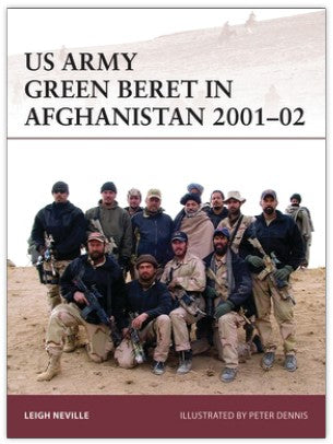 Warrior: US Army Green Beret in Afghanistan 2001-02