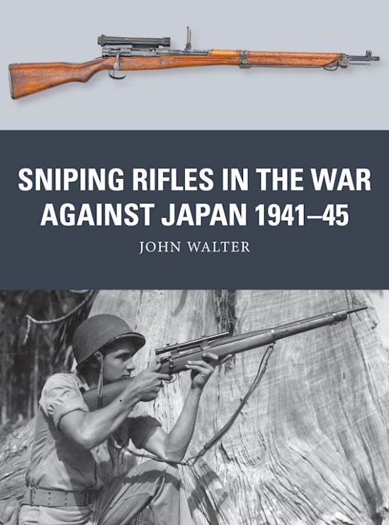 Weapon: Sniping Rifles in the War Against Japan 1941-45