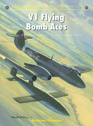 Aircraft of the Aces: V1 Flying Bomb Aces