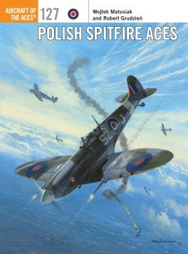 Aircraft of the Aces: Polish Spitfire Aces