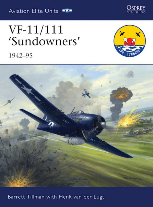 Aviation Elite: VF11/111 Sundowners 1942-95