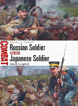 Combat: Russian Soldier vs Japanese Soldier Manchuria 1904-05