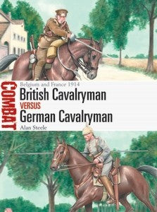 Combat: British Cavalryman vs German Cavalryman Belgium & France 1914