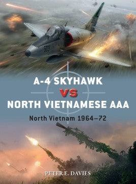 Duel: A4 Skyhawk vs North Vietnamese AAA 1964-72
