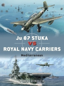 Duel: Ju87 Stuka vs Royal Navy Carriers Mediterranean