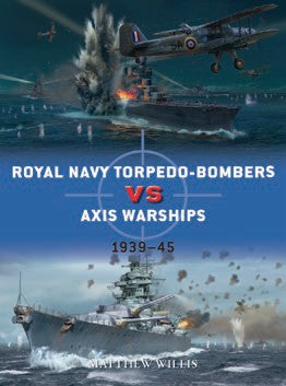 Duel: Royal Navy Torpedo Bombers vs Axis Warships 1939-45