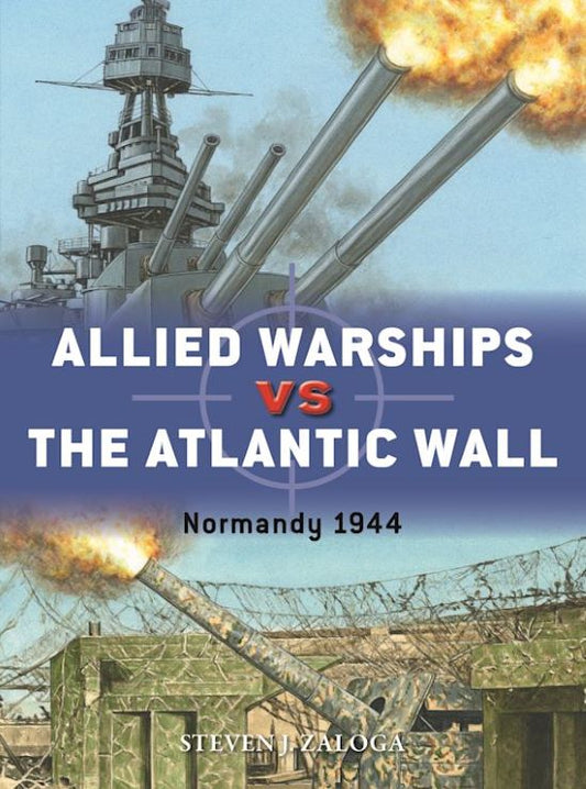 Duel: Allied Warships vs The Atlantic Wall Normandy 1944