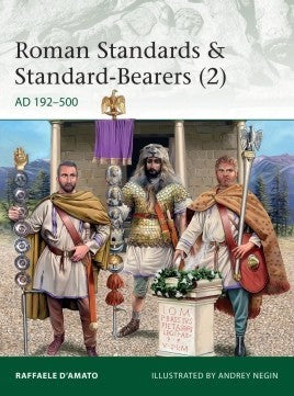 Elite: Roman Standards & Standard-Bearers (2) AD192-500