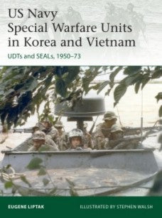 Elite: US Navy Special Warfare Units in Korea & Vietnam UDTs & SEALs 1950????É??73