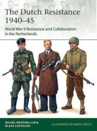 Elite: The Dutch Resistance 1940-45 WWII Resistance & Collaboration in the Netherlands