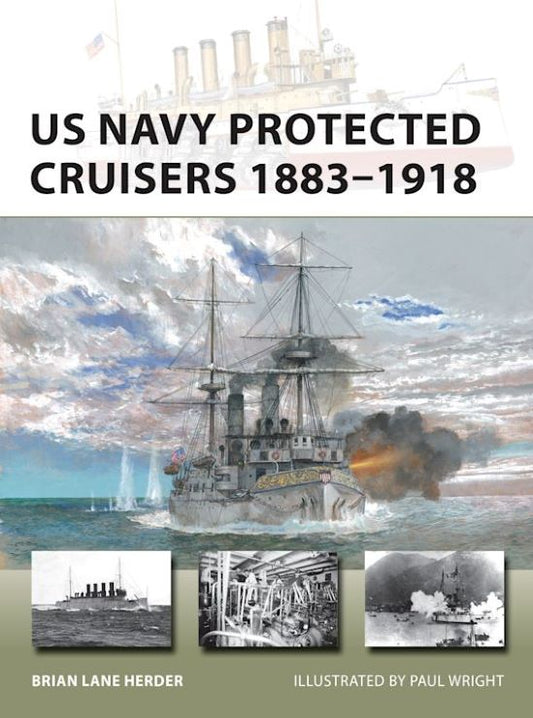 Vanguard: US Navy Protected Cruisers 1883-1918